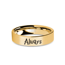 Load image into Gallery viewer, Wizard Love "Always" Engraved Brushed Yellow Gold Tungsten Ring