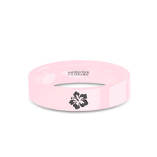Load image into Gallery viewer, Hawaii Hibiscus Flower Engraved Pink Ceramic Wedding Band