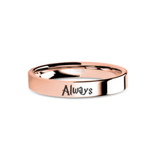 Load image into Gallery viewer, Wizard Font "Always" Laser Engraved Rose Gold Tungsten Ring