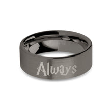 Load image into Gallery viewer, Wizard Font &quot;Always&quot; Engraved Gunmetal Tungsten Ring, Brushed
