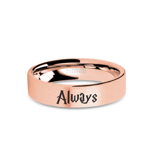 Wizard Font "Always" Engraved Rose Gold Tungsten Ring, Brushed